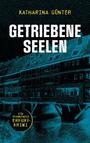 Getriebene Seelen