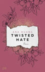 Twisted Hate (Band 3)