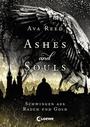 Ashes and Souls.