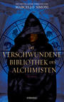 Die verschwundene Bibliothek des Alchimisten