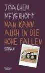 Alle Toten fliegen hoch / Joachim Meyerhoff