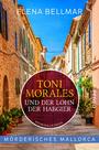 Toni Morales und der Lohn der Habgier