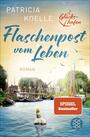 Flaschenpost vom Leben (Bd. 1) (Fischer TB ; 70989)