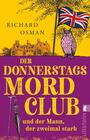 Der Donnerstagsmordclub und der Mann, der zweimal starb (Band 02)