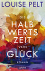 Die Halbwertzeit von Glück