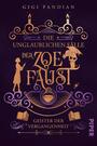 Die unglaublichen Fälle der Zoe Faust: Geister der Vergangenheit