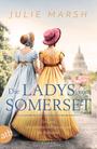 Die Ladys von Somerset: Ein Lord, die rebellische Francis und die Ballsaison