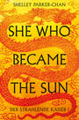 She who became the sun: Der strahlende Kaiser
