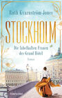 Stockholm, Die fabelhaften Frauen des Grand Hotel