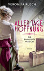 Aller Tage Hoffnung