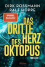 Das dritte Herz des Oktopus: Thriller (Die Oktopus-Reihe, Band 3)