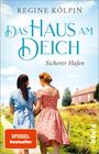 Das Haus am Deich / Regine Kölpin