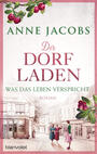 Der Dorfladen / Anne Jacobs